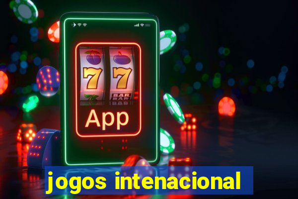 jogos intenacional